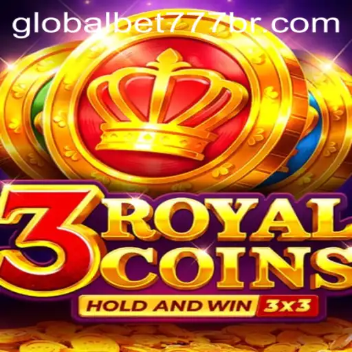 Explorando o Novo Jogo 3RoyalCoins no Globalbet777